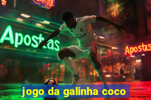 jogo da galinha coco